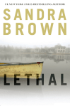 Lethal. Sandra Brown.