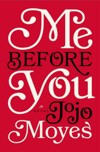MeBeforeYou.JojoMoyes